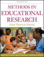 Methods in Educational Research - From Theory to Practice