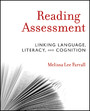 Reading Assessment - Linking Language, Literacy, and Cognition