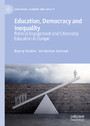 Education, Democracy and Inequality - Political Engagement and Citizenship Education in Europe