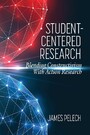 Student-Centered Research - Blending Constructivism With Action Research
