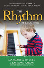 The Rhythm of Learning - Discovering the Power of Music in Montessori Education