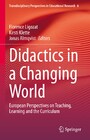 Didactics in a Changing World - European Perspectives on Teaching, Learning and the Curriculum