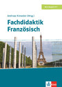 Fachdidaktik Französisch - Das Handbuch für Theorie und Praxis