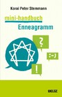 Mini-Handbuch Enneagramm - Das 81-Stufen-System für mehr Klarheit