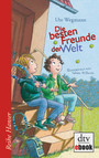 Die besten Freunde der Welt - Fritz und Ben Die besten Freunde der Welt - Fritz und Ben