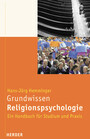 Grundwissen Religionspsychologie - Ein Handbuch für Studium und Praxis