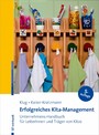 Erfolgreiches Kita-Management - Unternehmens-Handbuch für LeiterInnen und Träger von Kitas