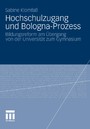 Hochschulzugang und Bologna-Prozess - Bildungsreform am Übergang von der Universität zum Gymnasium