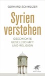 Syrien verstehen - Geschichte, Gesellschaft und Religion