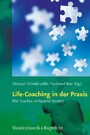 Life-Coaching in der Praxis - Wie Coaches umfassend beraten