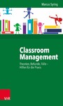 Classroom Management - Theorien, Befunde, Fälle - Hilfen für die Praxis