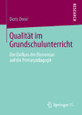Qualität im Grundschulunterricht - Der Einfluss der Elementar- auf die Primarpädagogik