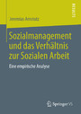Sozialmanagement und das Verhältnis zur Sozialen Arbeit - Eine empirische Analyse