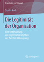 Die Legitimität der Organisation - Eine Untersuchung von Legitimationsmythen des Zweiten Bildungswegs