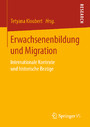 Erwachsenenbildung und Migration - Internationale Kontexte und historische Bezüge