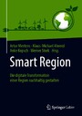 Smart Region - Die digitale Transformation einer Region nachhaltig gestalten