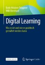 Digital Learning - Was es ist und wie es praktisch gestaltet werden kann