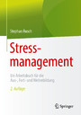 Stressmanagement - Ein Arbeitsbuch für die Aus-, Fort- und Weiterbildung