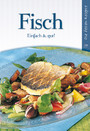 Fisch - Einfach & Gut!