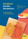 Handbuch Gender-Kompetenz - Ein Praxisleitfaden für (Fach-)Hochschulen
