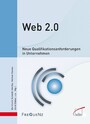 Web 2.0 - Neue Qualifikationsanforderungen in Unternehmen