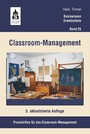 Classroom-Management - Praxishilfen für das Classroom-Management