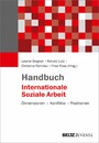 Handbuch Internationale Soziale Arbeit - Dimensionen - Konflikte - Positionen. E-Book inside
