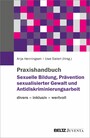 Praxishandbuch Sexuelle Bildung, Prävention sexualisierter Gewalt und Antidiskriminierungsarbeit - wertvoll - divers - inklusiv