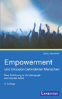 Empowerment und Inklusion behinderter Menschen - Eine Einführung in Heilpädagogik und Soziale Arbeit