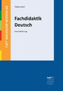 Fachdidaktik Deutsch - Eine Einführung