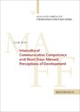 Intercultural Communicative Competence and Short Stays Abroad: Perceptions of Development