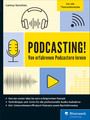 Podcasting! - Von erfahrenen Podcastern lernen