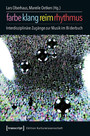Farbe, Klang, Reim, Rhythmus - Interdisziplinäre Zugänge zur Musik im Bilderbuch