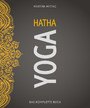 Hatha Yoga - Das komplette Buch