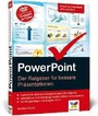 PowerPoint - Der Ratgeber für bessere Präsentationen
