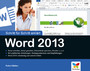 Word 2013 - Schritt für Schritt erklärt