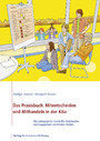 Das Praxisbuch: Mitentscheiden und Mithandeln in der Kita - Wie pädagogische Fachkräfte Partizipation und Engagement von Kindern fördern Das Praxisbuch: Mitentscheiden und Mithandeln in der Kita - Wie pädagogische Fachkräfte Partizipation und Engagement von Kindern fördern