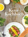 Das Keto-Kochbuch - Die besten Low-Carb/High-Fat-Rezepte