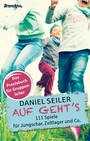 Auf geht´s - 111 Spiele für Jungschar, Zeltlager und Co. Auf geht´s - 111 Spiele für Jungschar, Zeltlager und Co.
