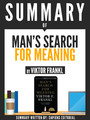 Summary Of 'Man's Search For Meaning - By Viktor Frankl'