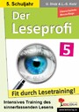 Der Leseprofi / Klasse 5 - Fit durch Lesetraining! (5. Schuljahr)