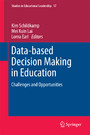 Data-based Decision Making in Education - Challenges and Opportunities