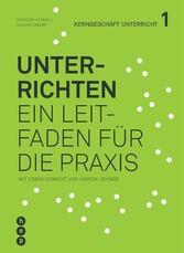 Unterrichten (E-Book) - Ein Leitfaden für die Praxis