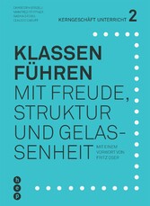 Klassen führen (E-Book) - mit Freude, Struktur und Gelassenheit