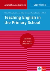 Uni-Wissen Teaching English in the Primary School - Optimize your exam preparation Anglistik/Amerikanistik