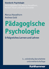 Pädagogische Psychologie - Erfolgreiches Lernen und Lehren