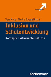 Inklusion und Schulentwicklung - Konzepte, Instrumente, Befunde
