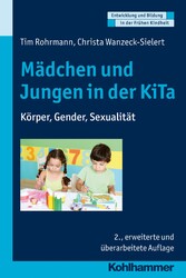 Mädchen und Jungen in der KiTa - Körper - Gender - Sexualität