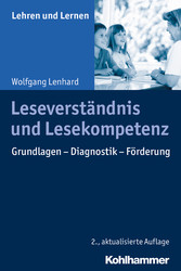 Leseverständnis und Lesekompetenz - Grundlagen - Diagnostik - Förderung