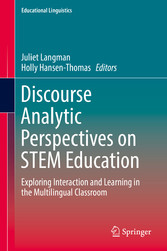 Discourse Analytic Perspectives on STEM Education - Exploring Interaction and Learning in the Multilingual Classroom